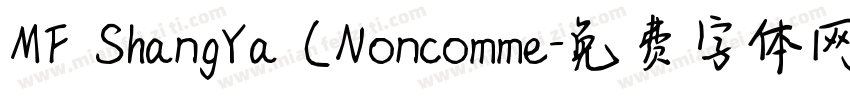MF ShangYa (Noncomme字体转换
